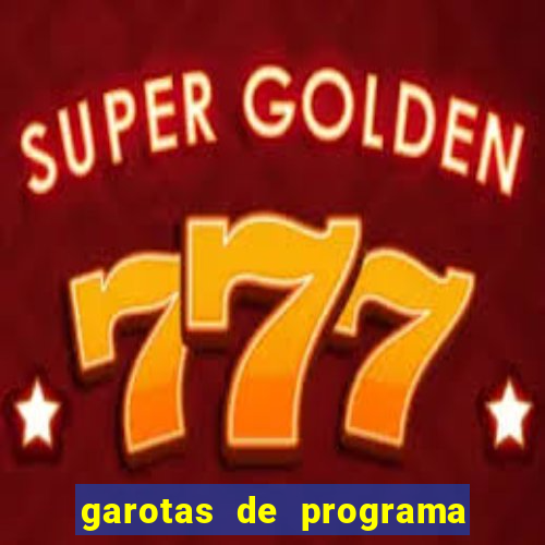 garotas de programa zona sul